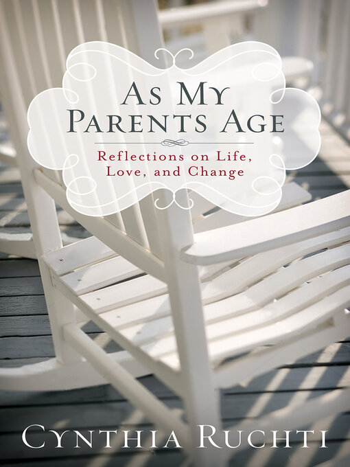 Title details for As My Parents Age by Cynthia Ruchti - Available